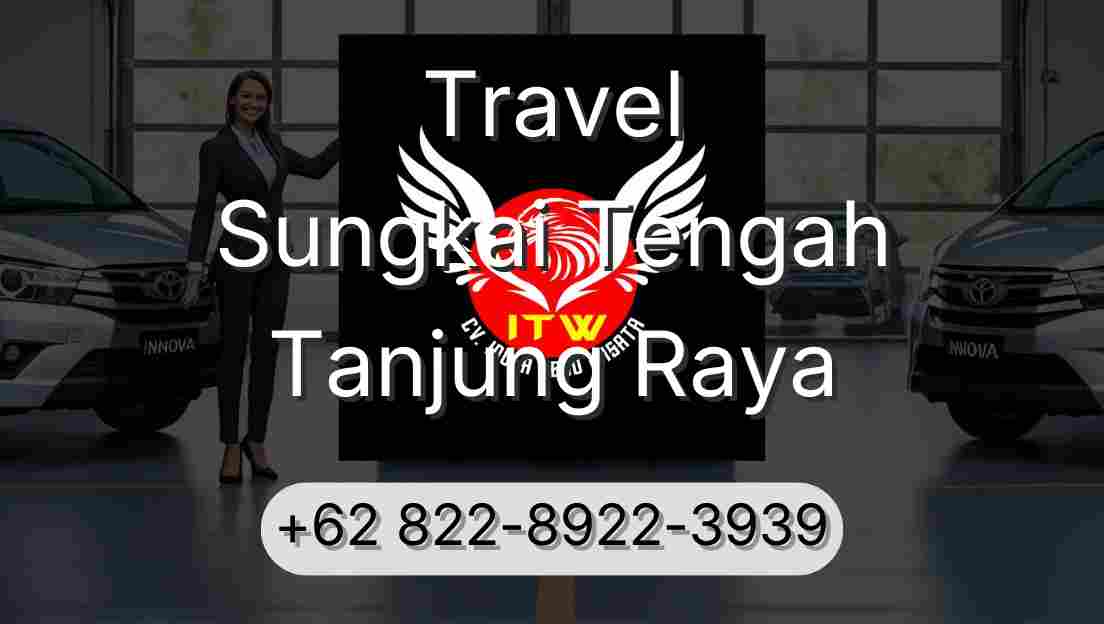 Travel Sungkai Tengah Tanjung Raya
