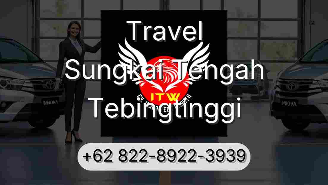Travel Sungkai Tengah Tebingtinggi