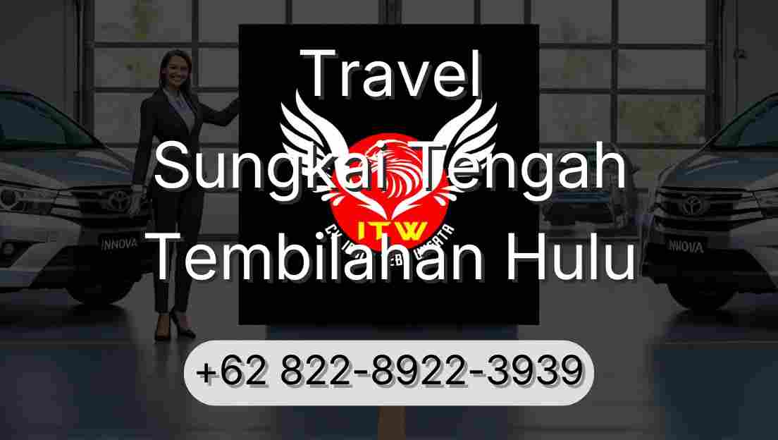 Travel Sungkai Tengah Tembilahan Hulu