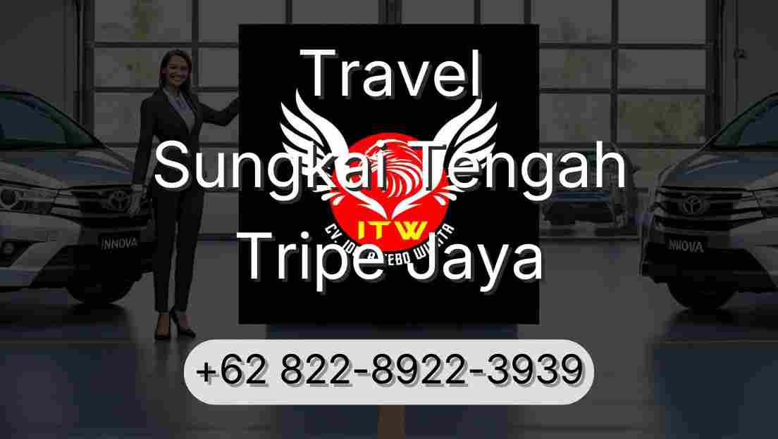 Travel Sungkai Tengah Tripe Jaya