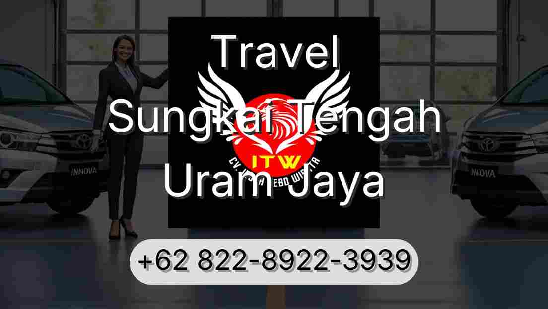 Travel Sungkai Tengah Uram Jaya