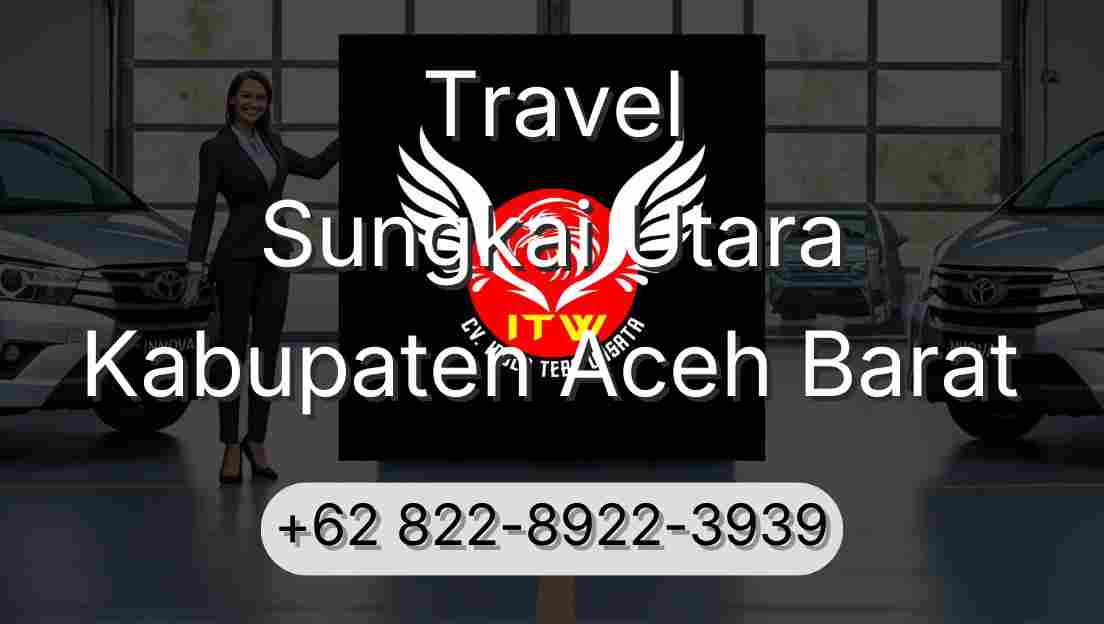 Travel Sungkai Utara Kabupaten Aceh Barat