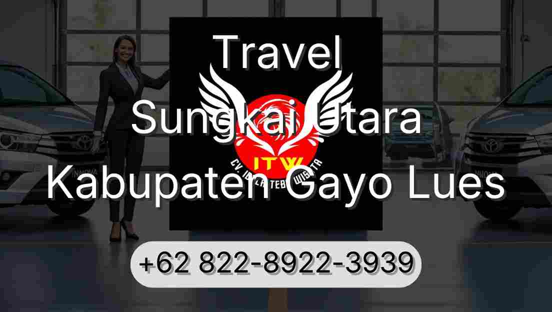 Travel Sungkai Utara Kabupaten Gayo Lues