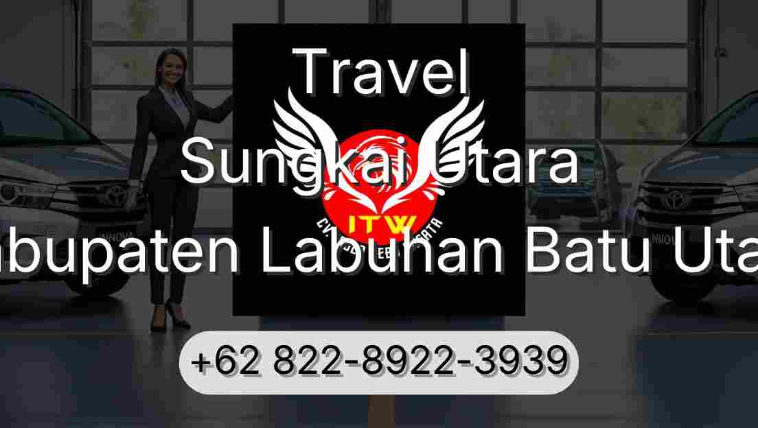 Travel Sungkai Utara Kabupaten Labuhan Batu Utara