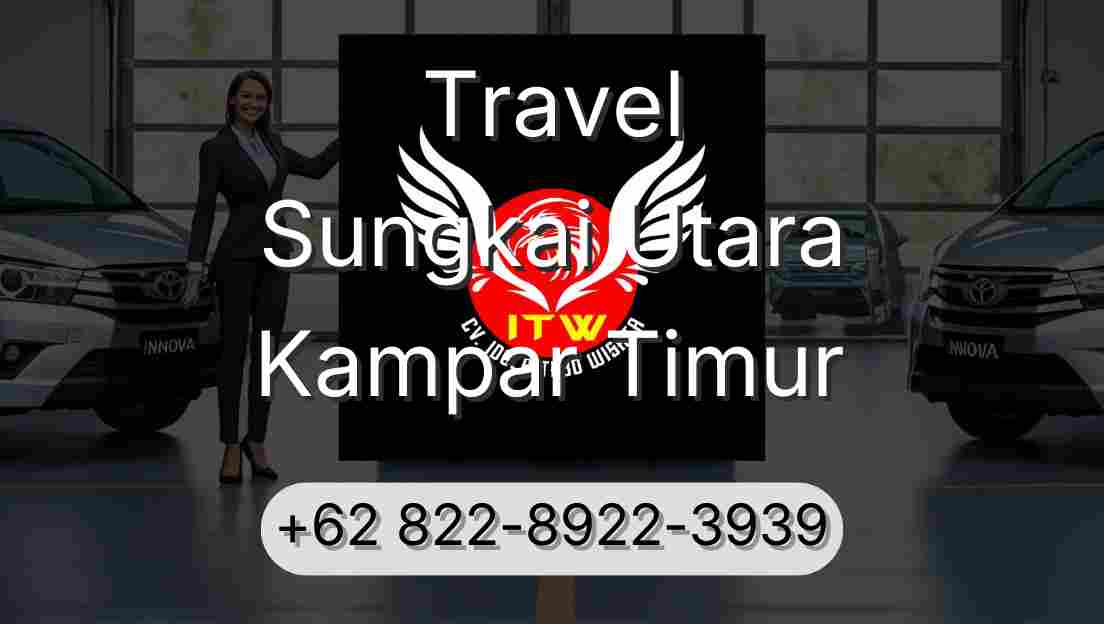 Travel Sungkai Utara Kampar Timur