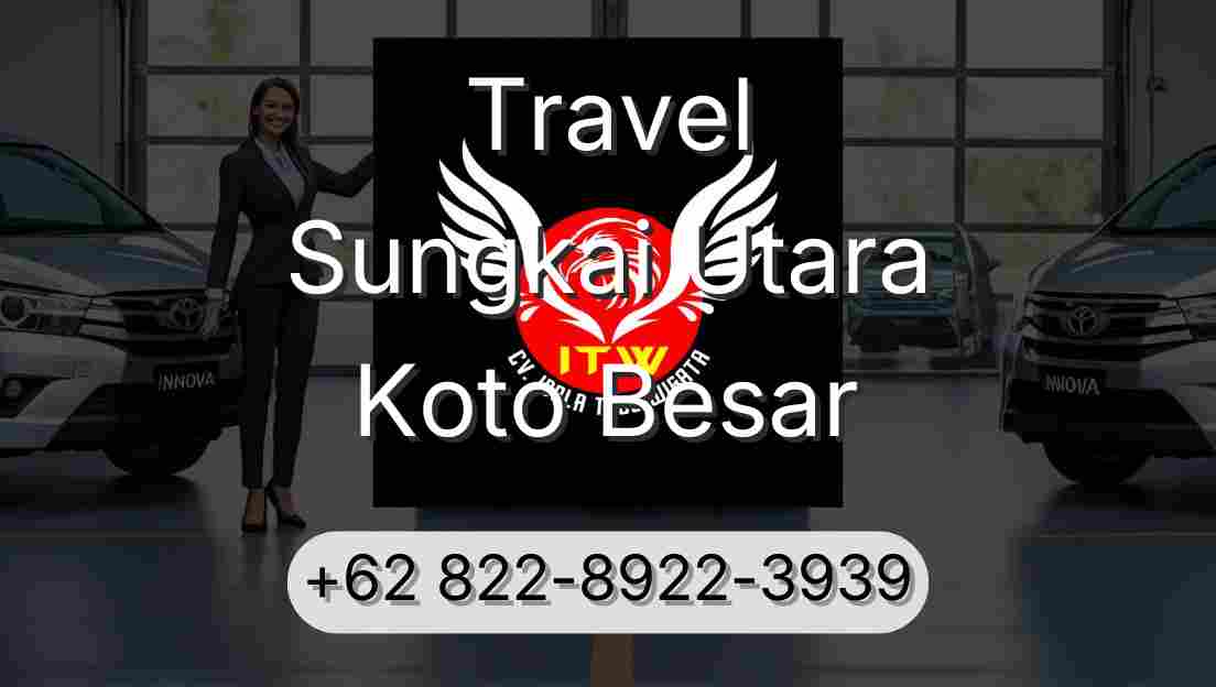 Travel Sungkai Utara Koto Besar