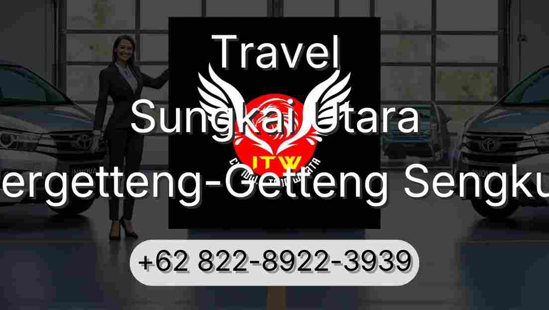 Travel Sungkai Utara Pergetteng-Getteng Sengkut