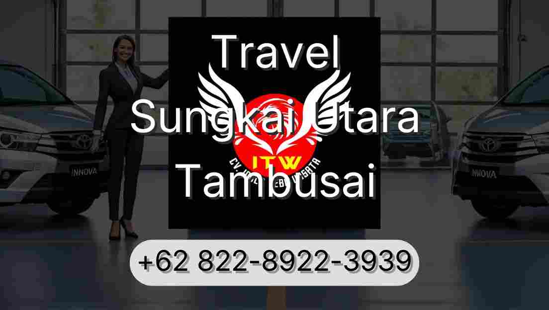 Travel Sungkai Utara Tambusai