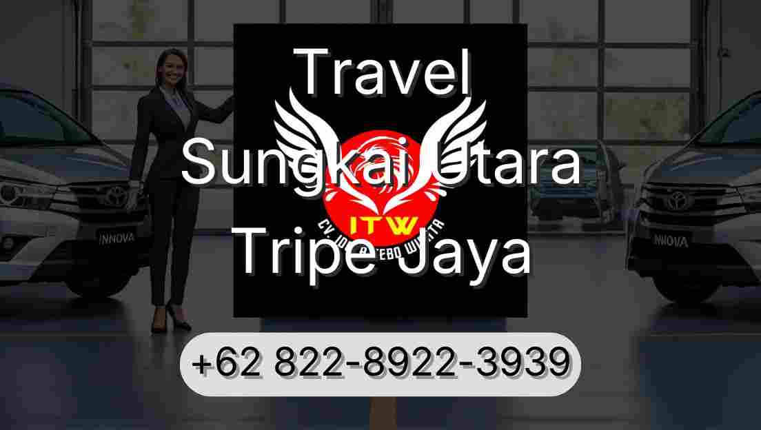 Travel Sungkai Utara Tripe Jaya