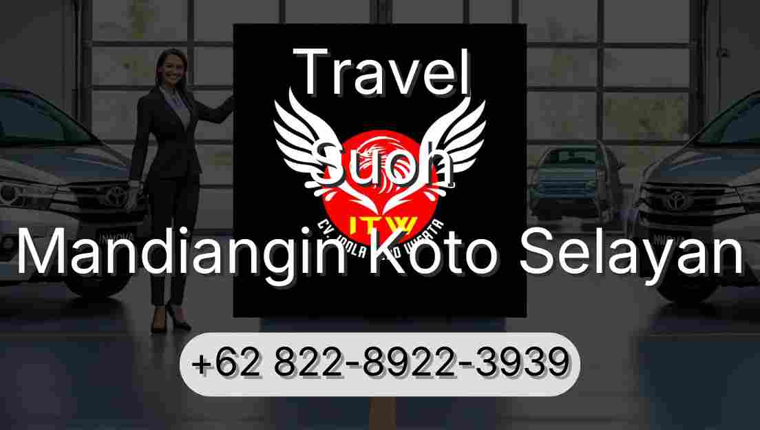 Travel Suoh Mandiangin Koto Selayan