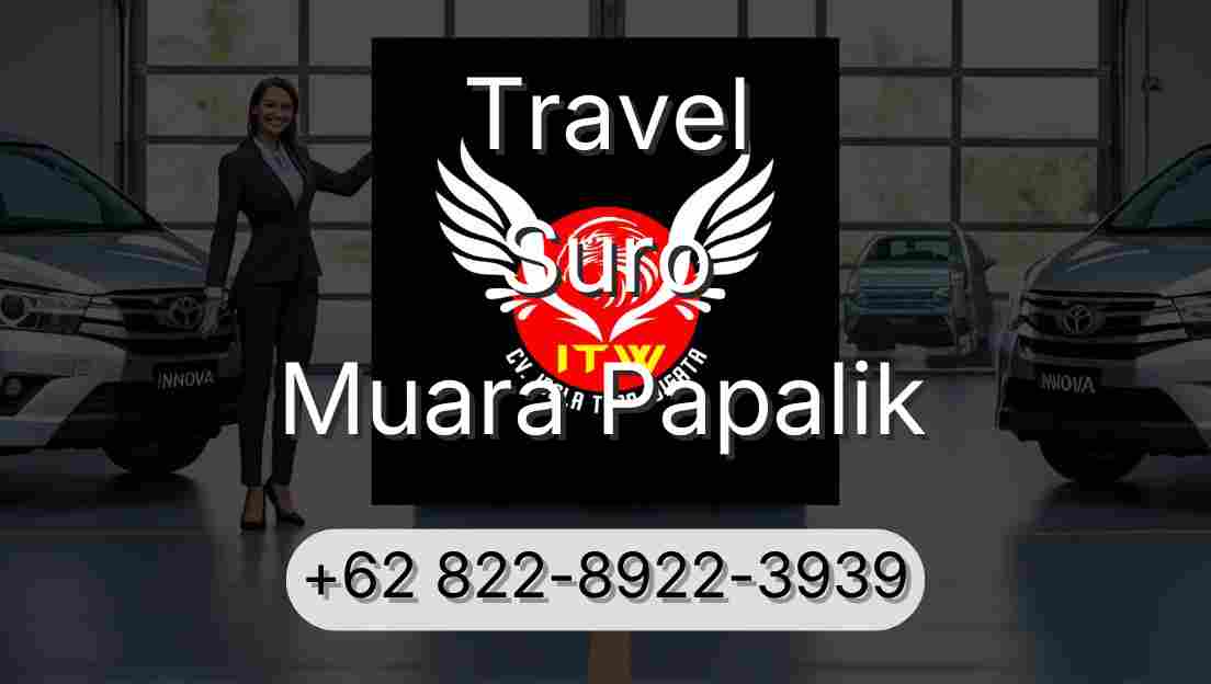 Travel Suro Muara Papalik