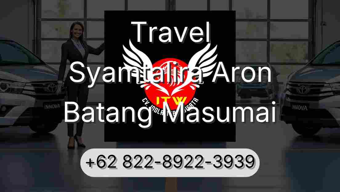 Travel Syamtalira Aron Batang Masumai