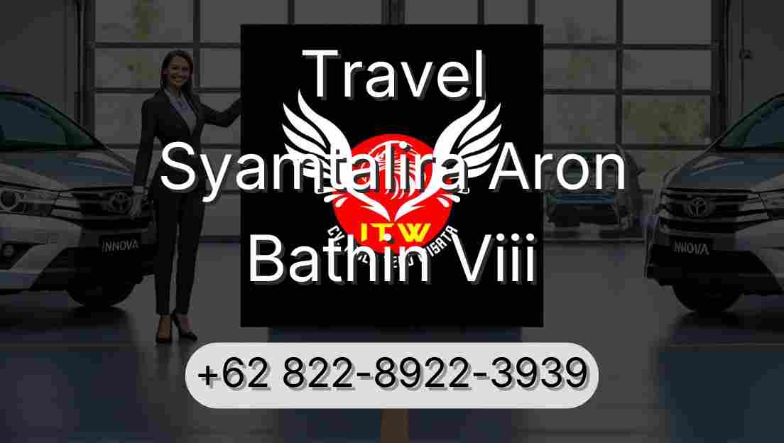 Travel Syamtalira Aron Bathin Viii