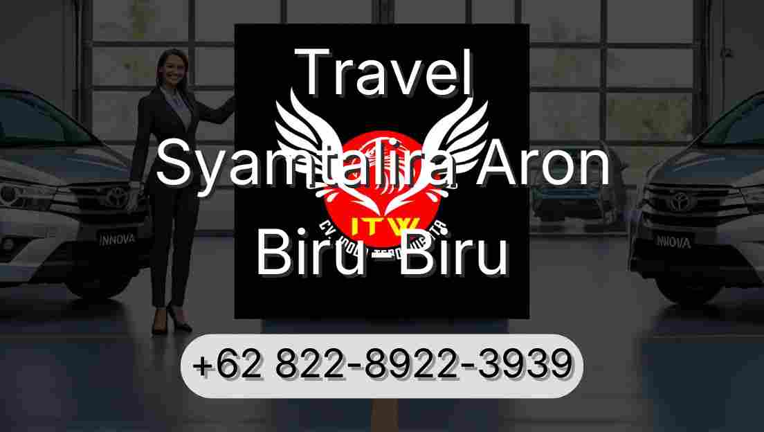 Travel Syamtalira Aron Biru-Biru