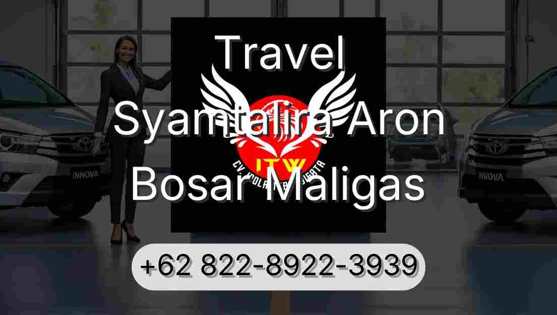 Travel Syamtalira Aron Bosar Maligas
