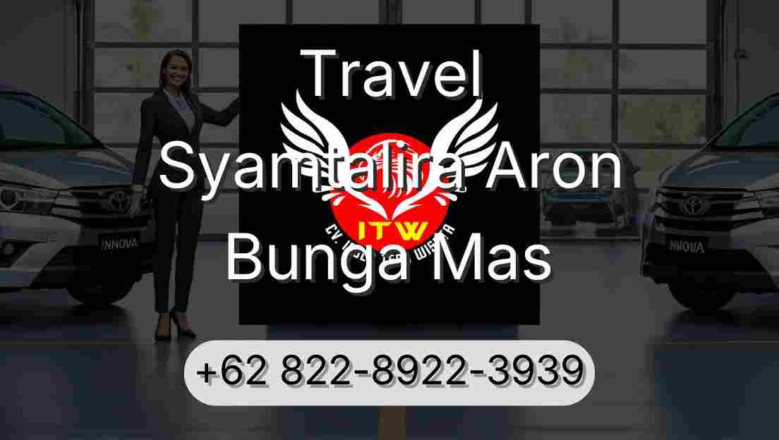 Travel Syamtalira Aron Bunga Mas