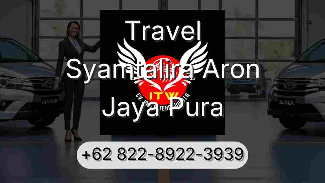 Travel Syamtalira Aron Jaya Pura