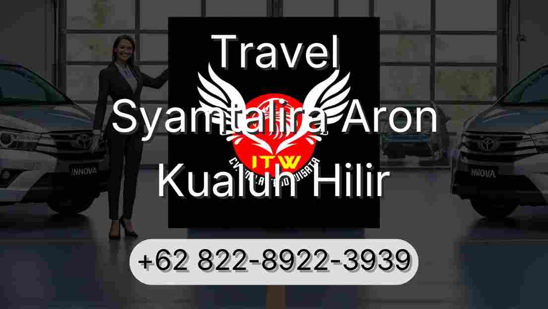 Travel Syamtalira Aron Kualuh Hilir