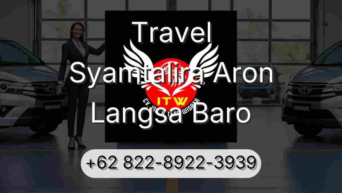 Travel Syamtalira Aron Langsa Baro
