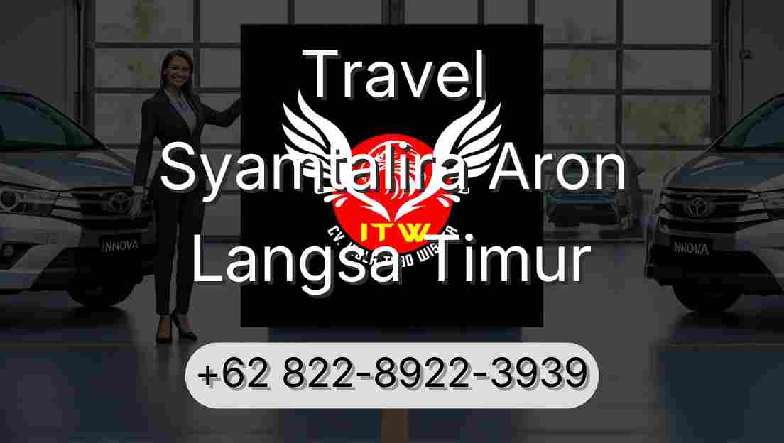 Travel Syamtalira Aron Langsa Timur