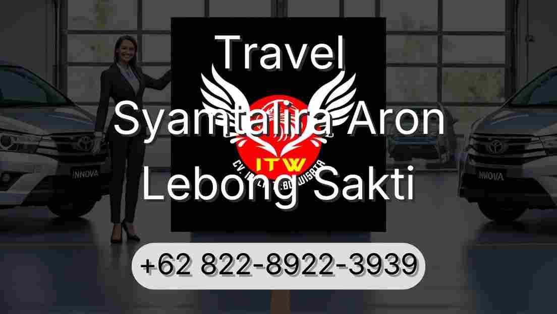 Travel Syamtalira Aron Lebong Sakti