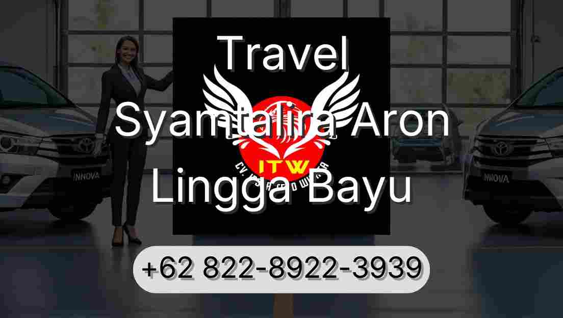 Travel Syamtalira Aron Lingga Bayu
