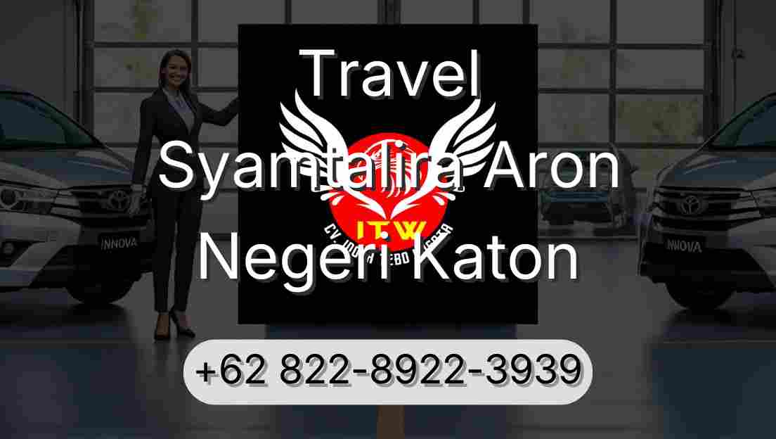 Travel Syamtalira Aron Negeri Katon