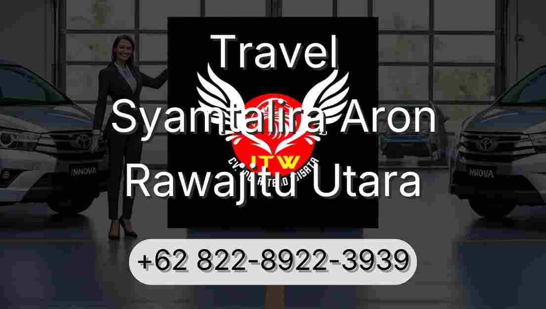 Travel Syamtalira Aron Rawajitu Utara