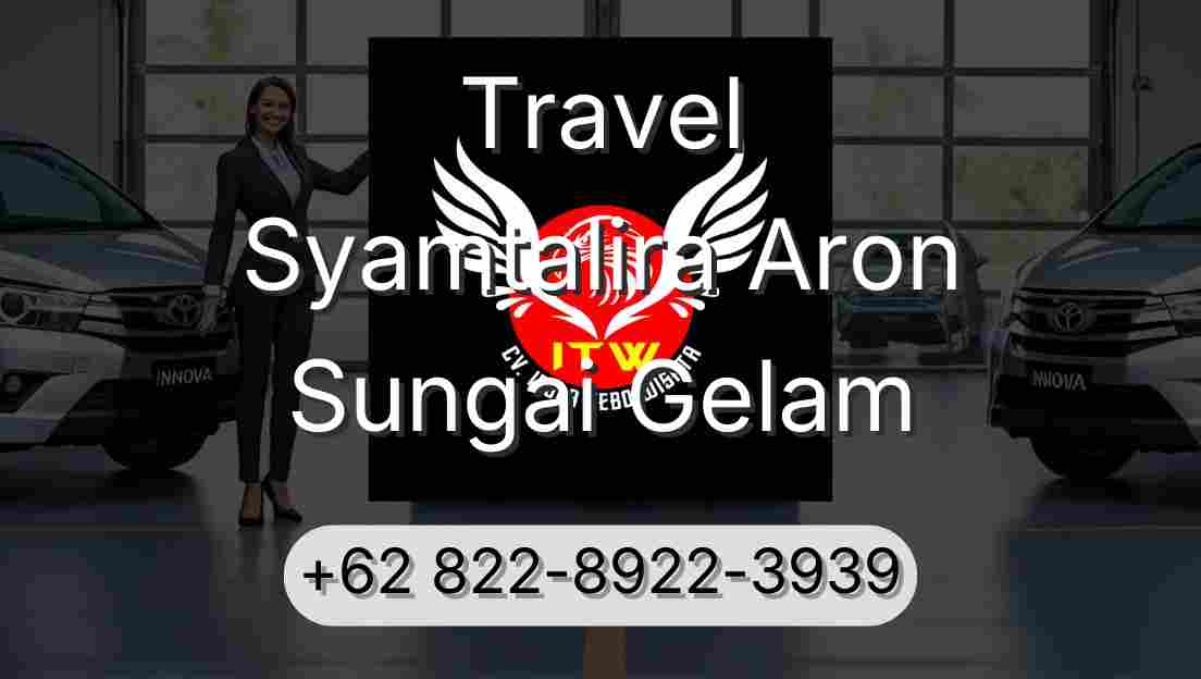 Travel Syamtalira Aron Sungai Gelam