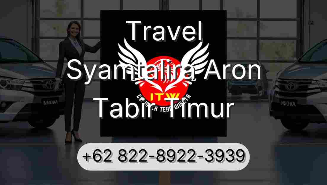 Travel Syamtalira Aron Tabir Timur