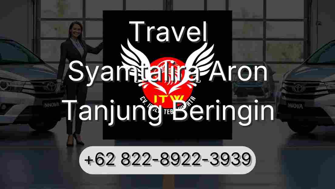 Travel Syamtalira Aron Tanjung Beringin