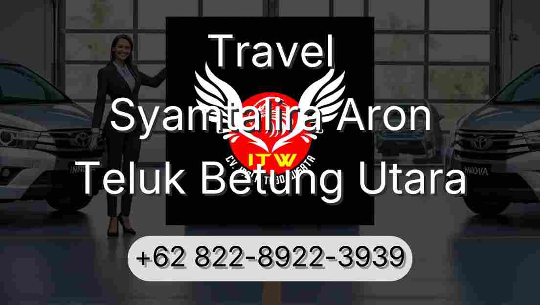 Travel Syamtalira Aron Teluk Betung Utara