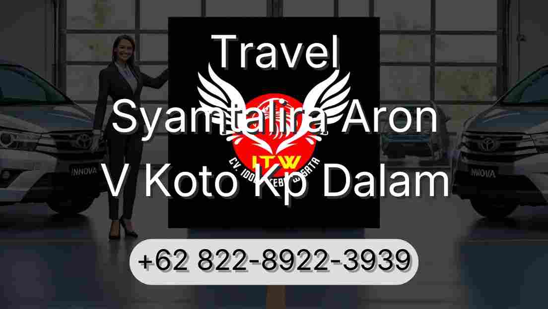 Travel Syamtalira Aron V Koto Kp Dalam