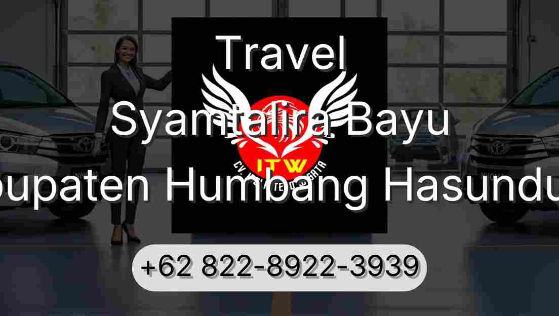 Travel Syamtalira Bayu Kabupaten Humbang Hasundutan