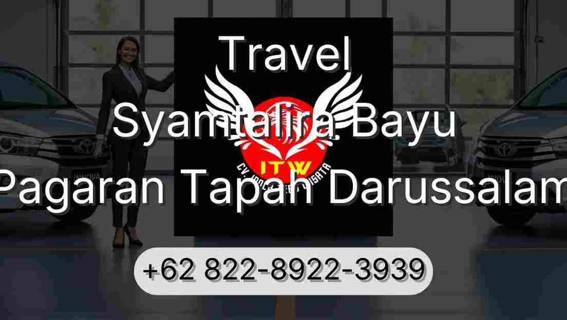 Travel Syamtalira Bayu Pagaran Tapah Darussalam