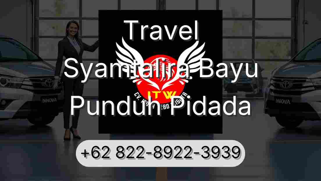 Travel Syamtalira Bayu Punduh Pidada
