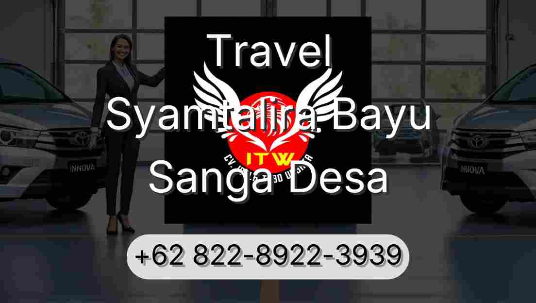 Travel Syamtalira Bayu Sanga Desa