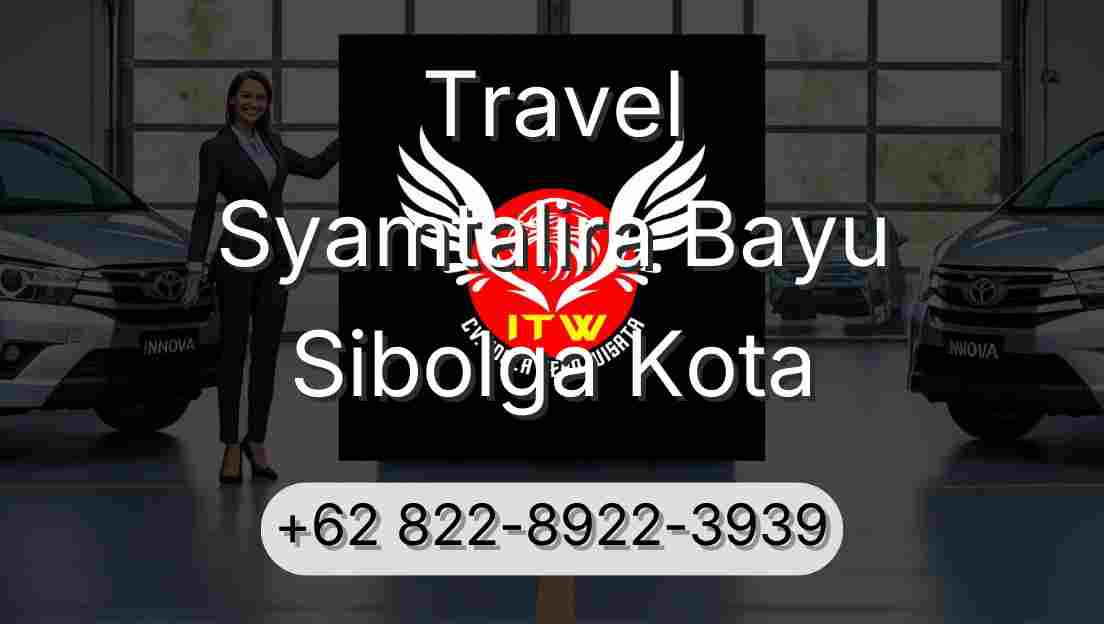Travel Syamtalira Bayu Sibolga Kota