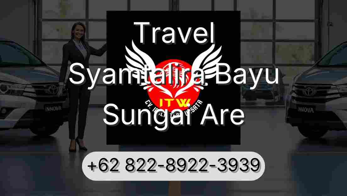 Travel Syamtalira Bayu Sungai Are