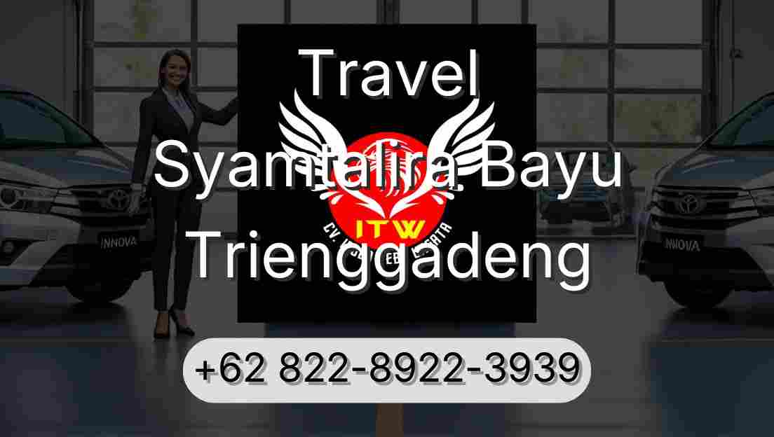 Travel Syamtalira Bayu Trienggadeng