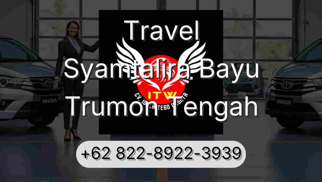 Travel Syamtalira Bayu Trumon Tengah