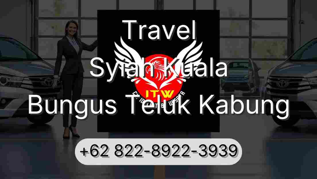 Travel Syiah Kuala Bungus Teluk Kabung