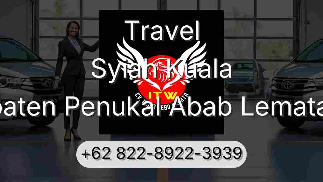 Travel Syiah Kuala Kabupaten Penukal Abab Lematang Ilir
