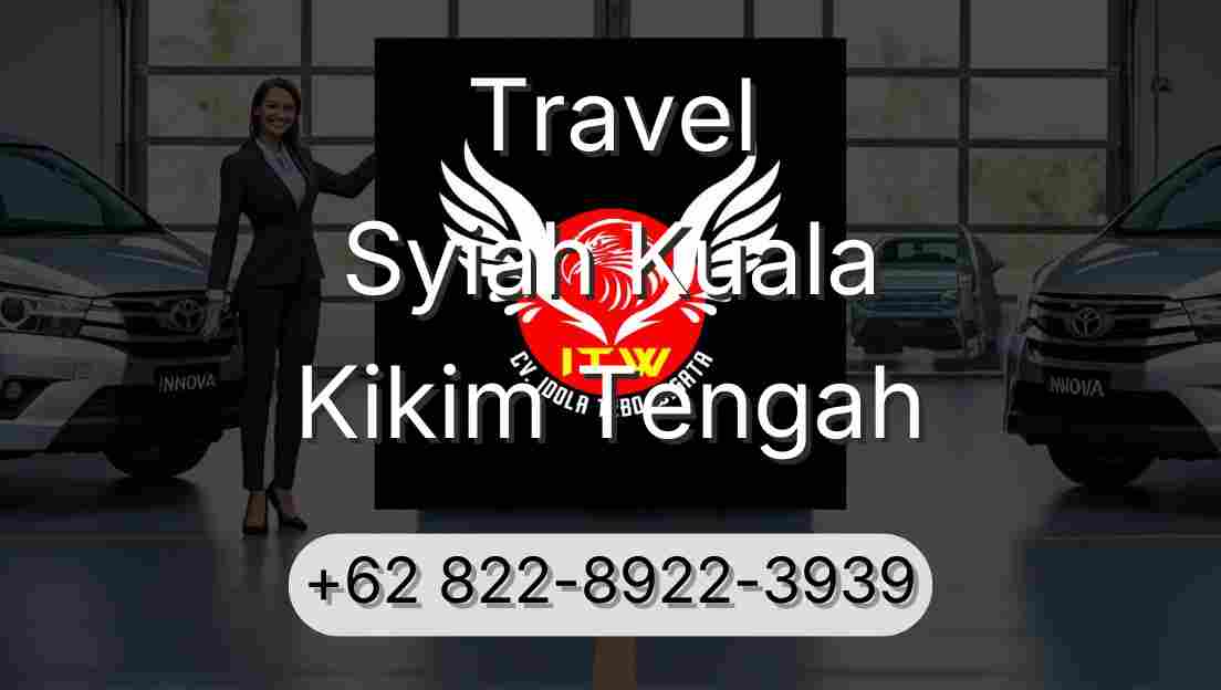 Travel Syiah Kuala Kikim Tengah