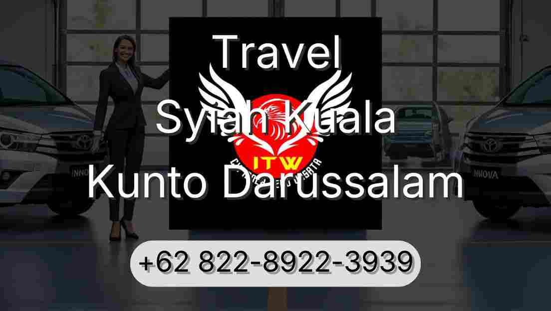 Travel Syiah Kuala Kunto Darussalam