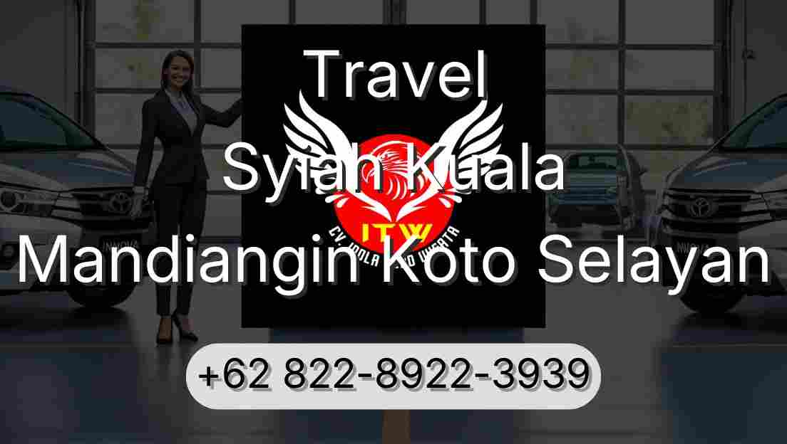 Travel Syiah Kuala Mandiangin Koto Selayan
