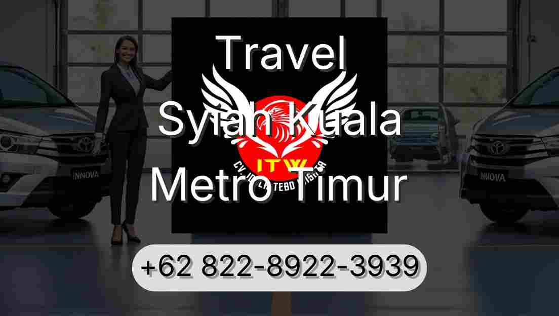 Travel Syiah Kuala Metro Timur