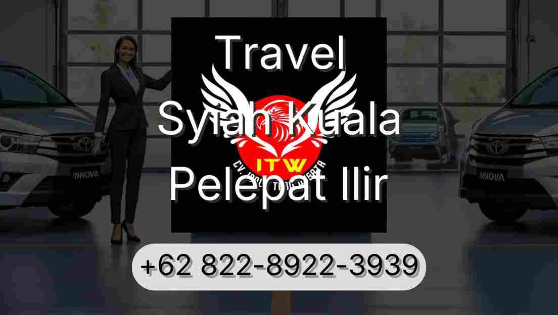 Travel Syiah Kuala Pelepat Ilir
