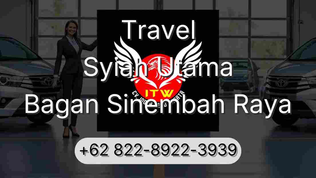 Travel Syiah Utama Bagan Sinembah Raya
