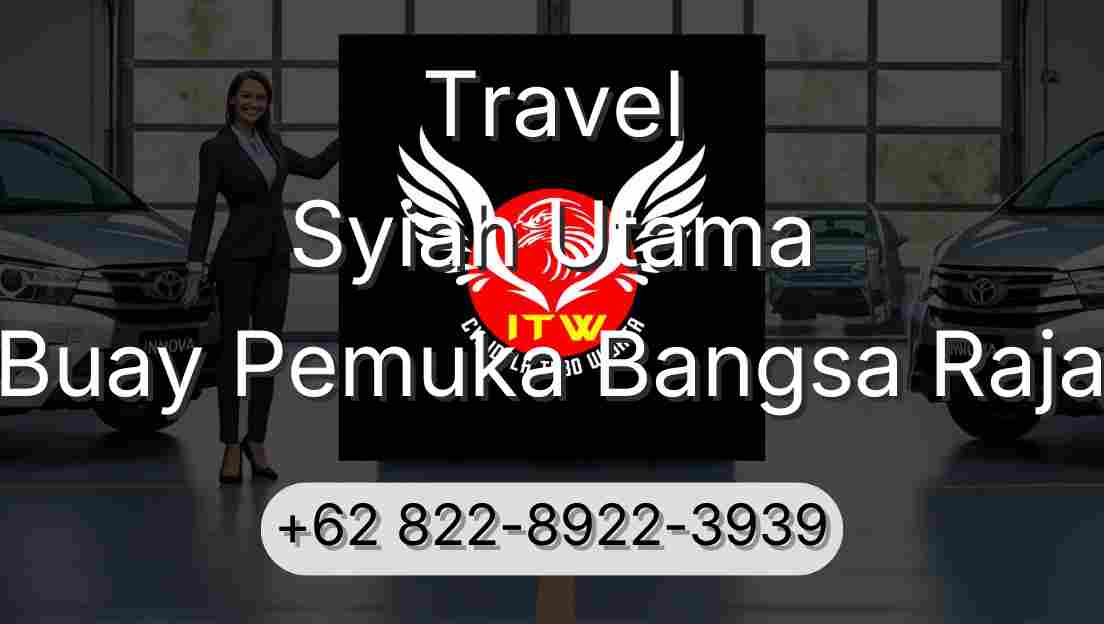 Travel Syiah Utama Buay Pemuka Bangsa Raja
